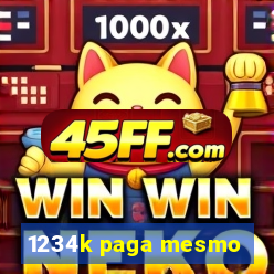 1234k paga mesmo